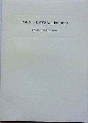 Bild des Verkufers fr John Bidwell, Pioneer, A Sketch of His Career zum Verkauf von Jay's Basement Books