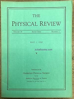 Seller image for The Physical Review. Second Series. Volume 78, Number 3. May 1, 1950 (Includes "Dislocation Models of Crystal Grain Boundaries" by William Shockley) for sale by Zubal-Books, Since 1961