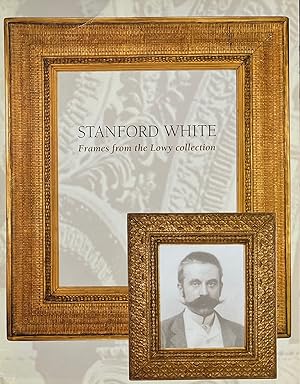 Stanford White: Frames from the Lowy Collection