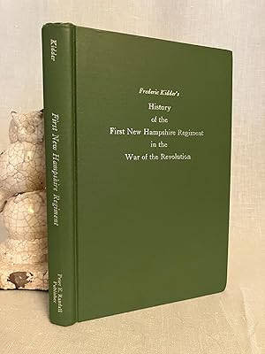 Image du vendeur pour Frederick Kidder's History of the First New Hampshire Regiment in the War of the Revolution AND Henry Moore Baker's New Hampshire at the Battle of Bunker Hill. mis en vente par Dark and Stormy Night Books