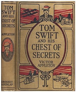 Tom Swift and His Chest of Secrets / Or Tracing the Stolen Inventions (FIRST PRINTING, NO DUST JA...
