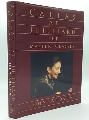 Immagine del venditore per CALLAS AT JUILLIARD: The Master Classes venduto da Kubik Fine Books Ltd., ABAA