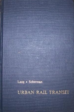 Imagen del vendedor de Urban Rail Transit: Its Economics and Technology a la venta por WeBuyBooks