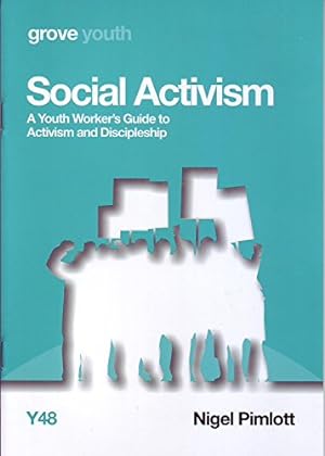 Seller image for Social Activism: A Youth Worker's Guide to Activism and Discipleship for sale by WeBuyBooks