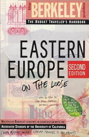 Image du vendeur pour Eastern Europe on the Loose (Berkeley Guides: The Budget Traveller's Handbook) mis en vente par WeBuyBooks