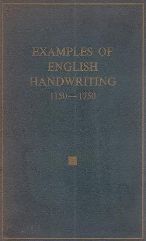 Image du vendeur pour Examples Of English Handwriting 1150 - 1750 : Publication Number 21 : Part 1 & 2 : With Transcripts And Translations : mis en vente par Sapphire Books