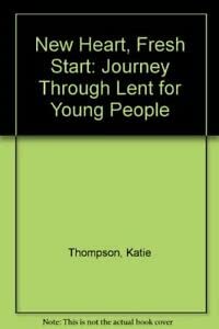 Immagine del venditore per New Heart, Fresh Start: Journey Through Lent for Young People venduto da WeBuyBooks
