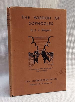 The Wisdom of Sophocles (The Interpreter Series, Vol. 5)