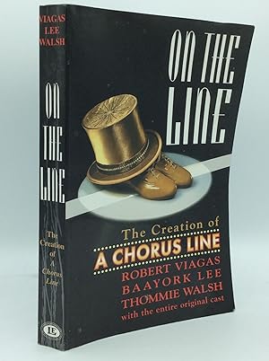 Seller image for ON THE LINE: The Creation of A CHORUS LINE for sale by Kubik Fine Books Ltd., ABAA