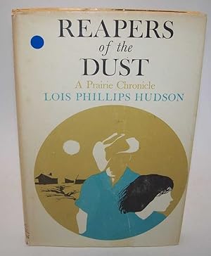 Seller image for Reapers of the Dust: A Prairie Chronicle for sale by Easy Chair Books