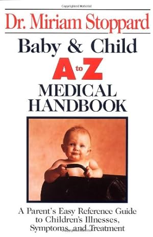 Immagine del venditore per Baby and Child A-Z Medical Handbook (Perigee) venduto da Reliant Bookstore