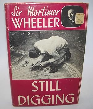 Imagen del vendedor de Still Digging a la venta por Easy Chair Books