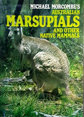 Seller image for Australian Marsupials And Other Native Mamals for sale by Marlowes Books and Music