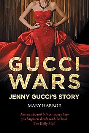 Bild des Verkufers fr Gucci Wars - Jenny Gucci's Story zum Verkauf von WeBuyBooks
