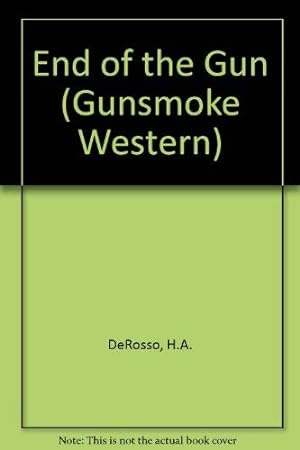 Bild des Verkufers fr End of the Gun (Gunsmoke Western S.) zum Verkauf von WeBuyBooks