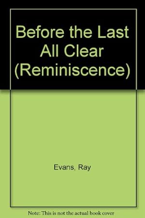 Seller image for Before The Last All Clear (Reminiscence) for sale by WeBuyBooks