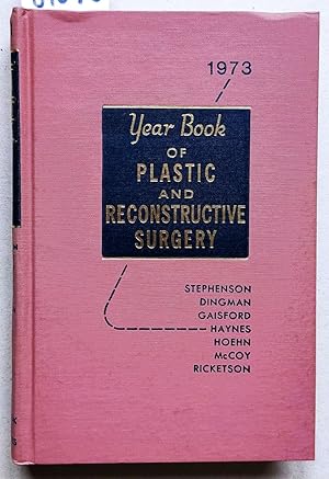 Bild des Verkufers fr Year Book of Plastic and Reconstructive Surgery 1973. zum Verkauf von Versandantiquariat Kerstin Daras