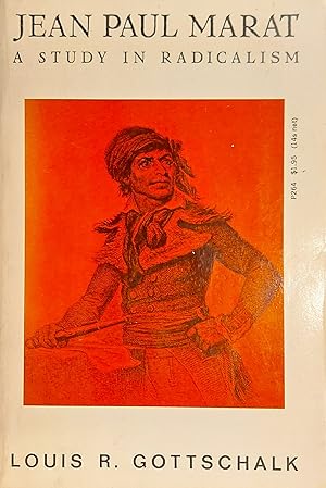Jean Paul Marat: A Study in Radicalism (Phoenix Books)
