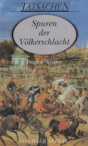 Bild des Verkufers fr Spuren der Vlkerschlacht zum Verkauf von Leipziger Antiquariat