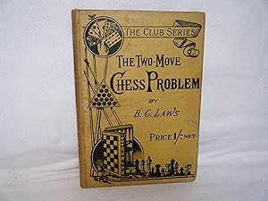 Image du vendeur pour The Two-Move Chess Problem mis en vente par curtis paul books, inc.