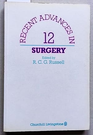 Immagine del venditore per Recent Advances in Surgery Number Twelve / 12. venduto da Versandantiquariat Kerstin Daras