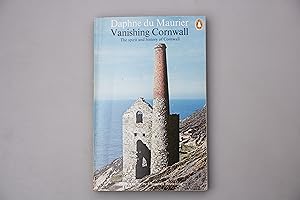 VANISHING CORNWALL. The spirit and history of Cornwall