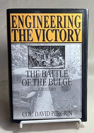 Image du vendeur pour Engineering the Victory: The Battle of the Bulge: A History (Schiffer Military History) mis en vente par Furrowed Brow Books, IOBA