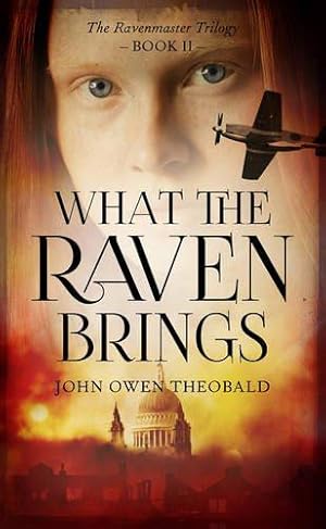 Bild des Verkufers fr What the Raven Brings (Ravenmaster Trilogy) zum Verkauf von WeBuyBooks