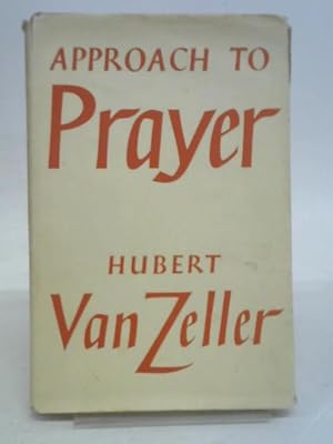 Bild des Verkufers fr Approach to Prayer. zum Verkauf von World of Rare Books