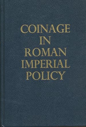 Coinage in Roman imperial policy, 31 B.C.-A.D. 68