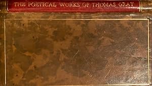The poetical works of Thomas Gray, with an account of the life and writings of the author.