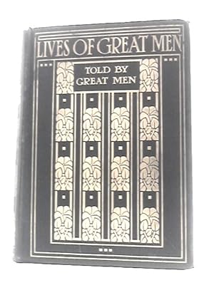 Immagine del venditore per Lives of Great Men Told by Great Men venduto da World of Rare Books