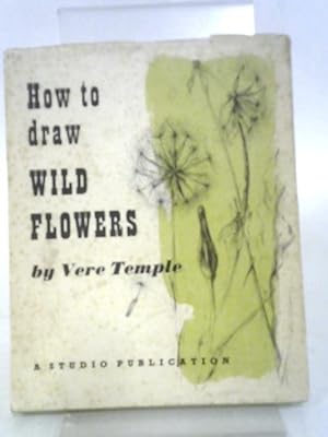 Seller image for How To Draw Wild Flowers for sale by World of Rare Books