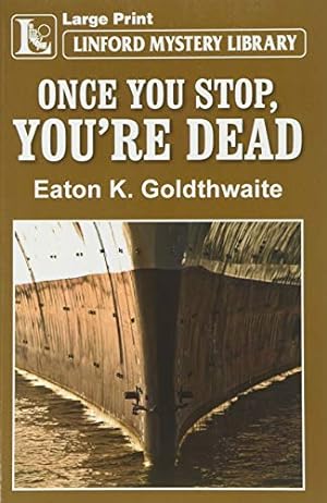 Seller image for Once You Stop, You're Dead for sale by WeBuyBooks