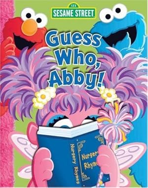 Bild des Verkufers fr Sesame Street Guess Who, Abby! zum Verkauf von WeBuyBooks