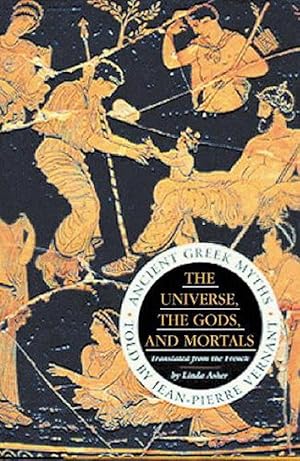 Seller image for The Universe, The Gods And Mortals (Paperback) for sale by Grand Eagle Retail