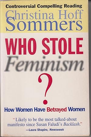 Bild des Verkufers fr Who Stole Feminism? : How Women Have Betrayed Women zum Verkauf von Robinson Street Books, IOBA