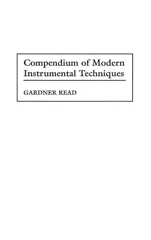 Immagine del venditore per Compendium of Modern Instrumental Techniques (Hardcover) venduto da Grand Eagle Retail