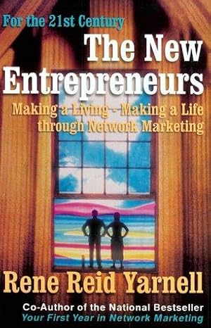 Seller image for The New Entrepreneurs: Making a Living-Making a Life Through Network Marketing for sale by WeBuyBooks