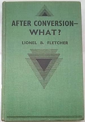 Imagen del vendedor de After Conversion - What? a la venta por P Peterson Bookseller