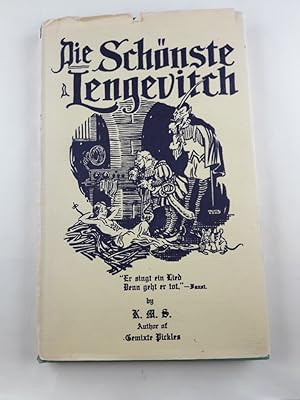 Bild des Verkufers fr Die Schnste Lengevitch. By K. M. S. Author of Gemixte Pickles. With an Introduction by Richard Atwater. Er singt ein Lied Denn geht er tot (Faust) zum Verkauf von Antiquariat REDIVIVUS