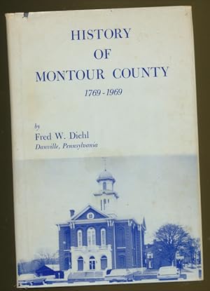 History of Montour County, 1769-1969