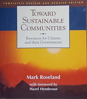 Imagen del vendedor de Toward Sustainable Communities: Resources for Citizens and Their Governments a la venta por The Book House, Inc.  - St. Louis