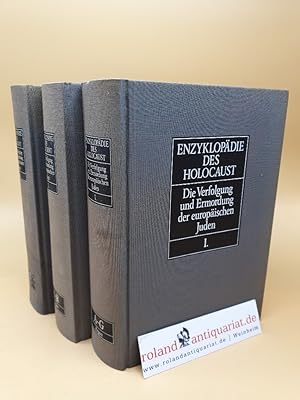 Image du vendeur pour Enzyklopdie des Holocaust ; Die Verfolgung und Ermordung der europischen Juden ; Band 1: A-G ; Band 2: H-R ; Band 3: S-Z ; (3 Bnde) mis en vente par Roland Antiquariat UG haftungsbeschrnkt