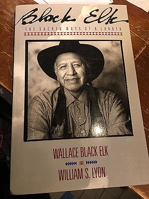 Seller image for Black Elk: The Sacred Ways of a Lakota for sale by Bristlecone Books  RMABA