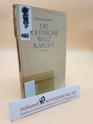 Bild des Verkufers fr Die politische Welt Karls V. zum Verkauf von Roland Antiquariat UG haftungsbeschrnkt