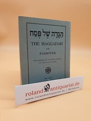 The Haggadah of Passover / For Members of the Armed Forces of the United States / New York Nation...