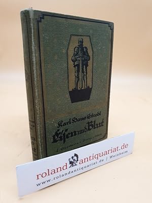 Image du vendeur pour Bismarck. Roman in drei Bnden. Zweiter Band: Eisen und Blut. mis en vente par Roland Antiquariat UG haftungsbeschrnkt