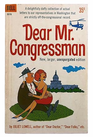 Imagen del vendedor de Dear Mr. Congressman: New, Larger, Unexpurgated Edition a la venta por Black Falcon Books