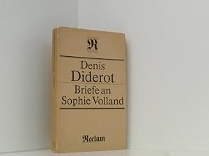 Bild des Verkufers fr Reclams Universal-Bibliothek Band 1161: Briefe an Sophie Volland Denis Diderot. [Hrsg. von Rolf Geissler. bers. von Gudrun Hohl] zum Verkauf von Book Broker